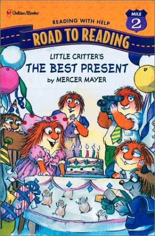 Little Critter's the Best Present (Step-Into-Reading, Step 2)