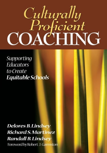 Culturally Proficient Coaching: Supporting Educators to Create Equitable Schools