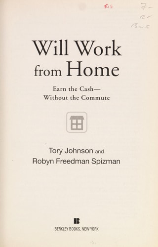 Will Work from Home: Earn the Cash--Without the Commute