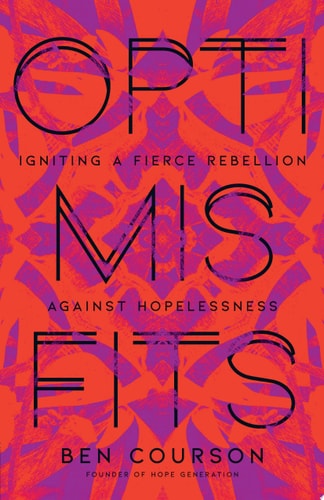 Optimisfits: Igniting a Fierce Rebellion Against Hopelessness
