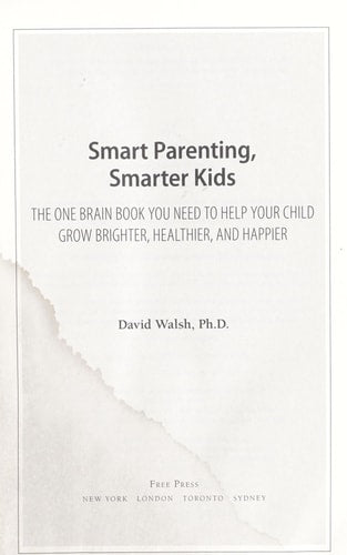 Smart Parenting, Smarter Kids: The One Brain Book You Need to Help Your Child Grow Brighter, Healthier, and Happier