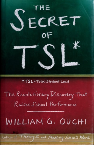 The Secret of TSL: The Revolutionary Discovery That Raises School Performance