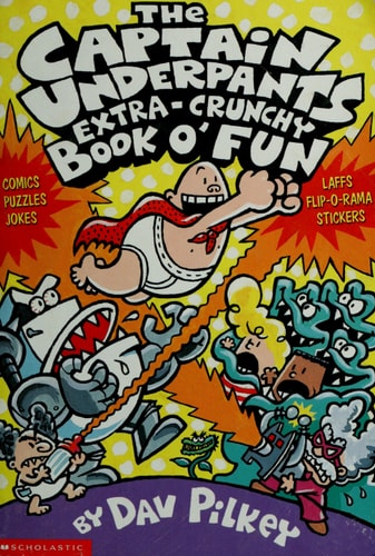 The Captain Underpants Extra-Crunchy Book o' Fun