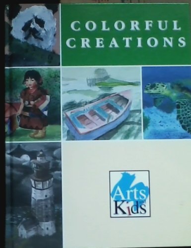 Colorful Creations: Arts and Kids
