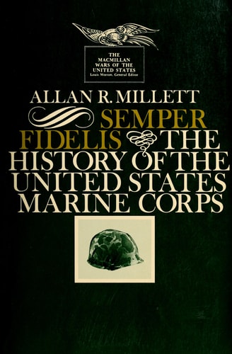 Semper Fidelis: The History of the United States Marine Corps