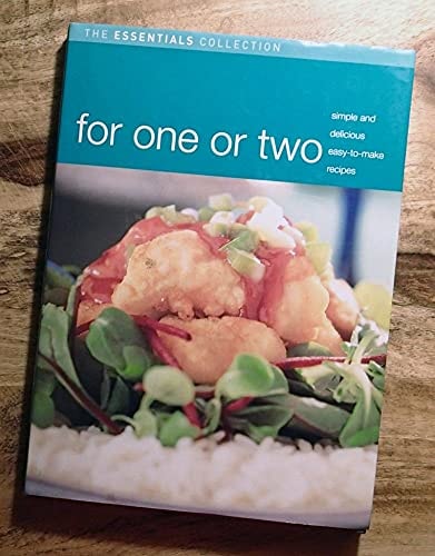 For One or Two (Essentials Collection Cooking)