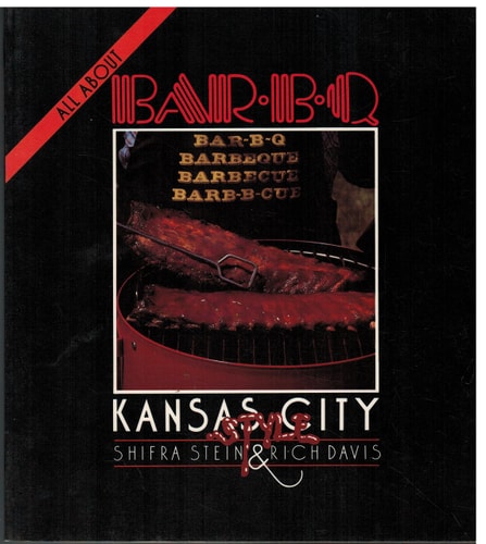 All About Barbecue: Kansas City Style
