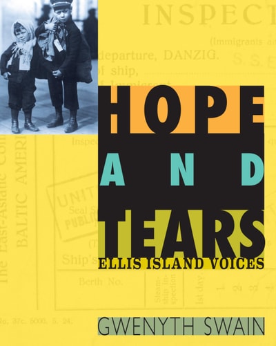Hope and Tears Ellis Island Voices