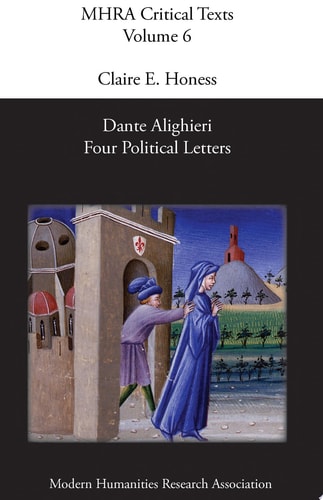 Dante Alighieri: Four Political Letters (Mhra Critical Texts 6 6)