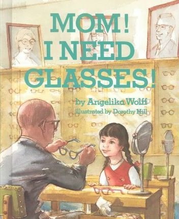 Mom, I Need Glasses