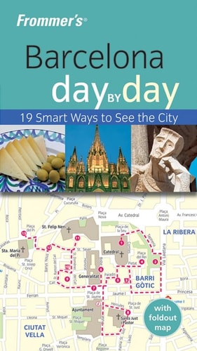 Frommer's Barcelona Day by Day (Frommer's Day by Day - Pocket)