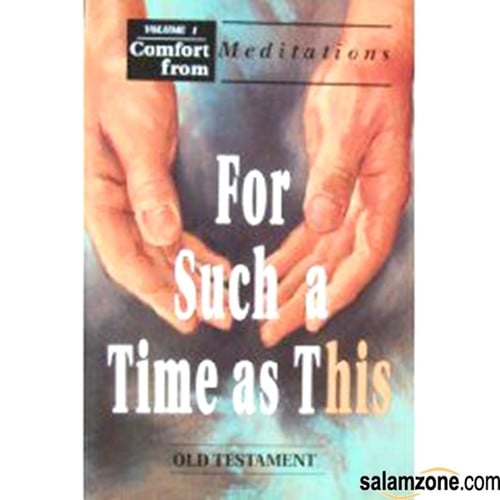 For Such a Time as This: Old Testament (Comfort from Meditations)