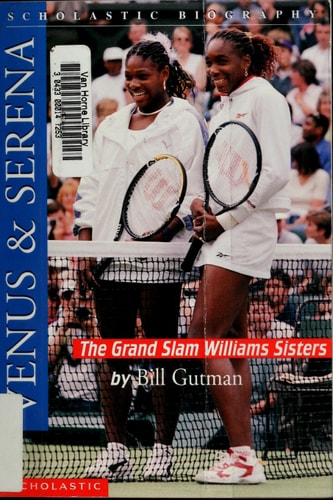 Venus & Serena: The Grand Slam Williams Sisters (Scholastic Biography)