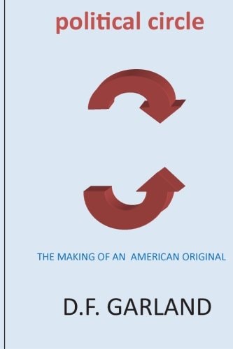 political circle: The making of an American Original