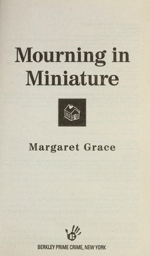 Mourning in Miniature (A Miniature Mystery)