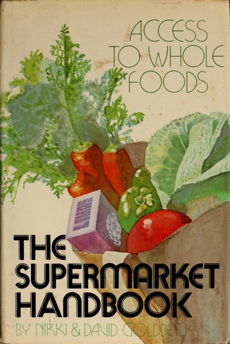 The supermarket handbook: access to whole foods