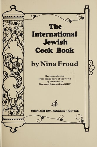 The international Jewish cook book;: Recipes collected from many parts of the world by members of Women's International ORT