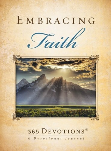 Embracing Faith (365 Devotions a Devotional Journal)