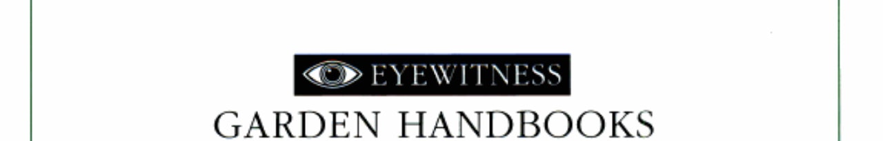 Eyewitness Garden Handbooks: Roses (Eyewitness Garden Handbooks)