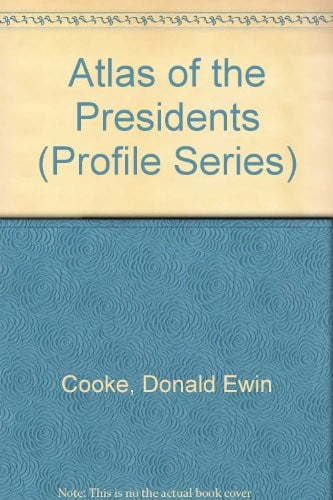 Atlas of the Presidents (Profile Series)