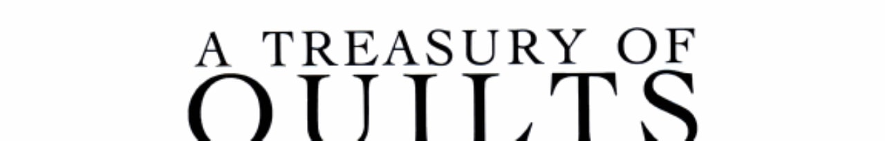 A Treasury of Quilts