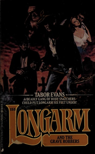 Longarm 155: Grave Rob