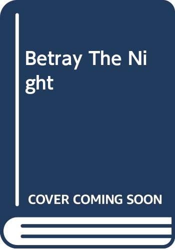 Betray The Night
