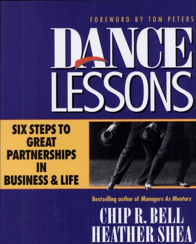 Dance Lessons: Six Steps to Great Partnership in Business and Life
