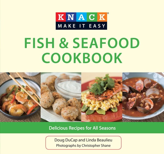 Knack Fish & Seafood Cookbook: Delicious Recipes For All Seasons (Knack: Make It Easy)