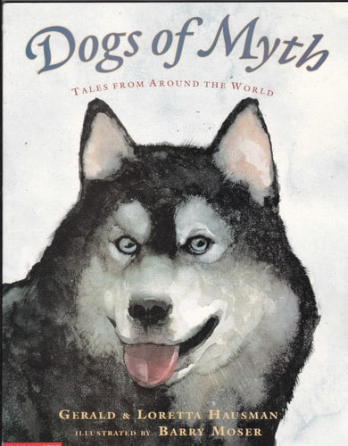 Dogs of Myth: Tales From Around the World