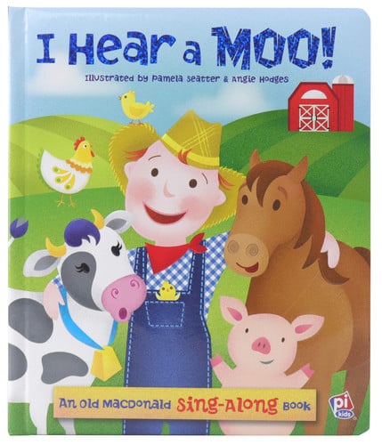 I Hear a Moo! An Old MacDonald Sing-Along Book - PI Kids