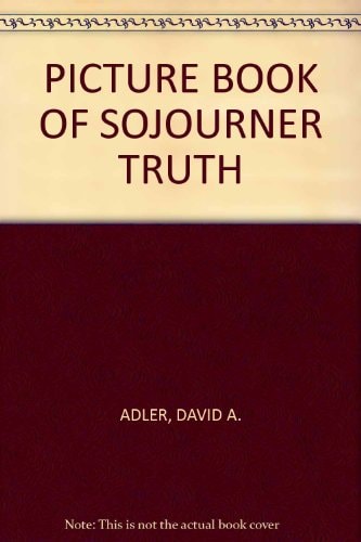A Picture Book of Sojourner Truth