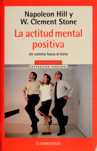 La Actitud Mental Positiva (Spanish Edition)