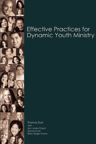 Effective Practices for Dynamic Youth Ministry