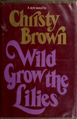 Wild Grow the Lilies