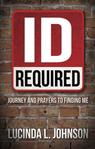 ID Required: Journey and Prayers to Finding Me