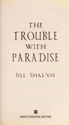 The Trouble With Paradise (Berkley Sensation)