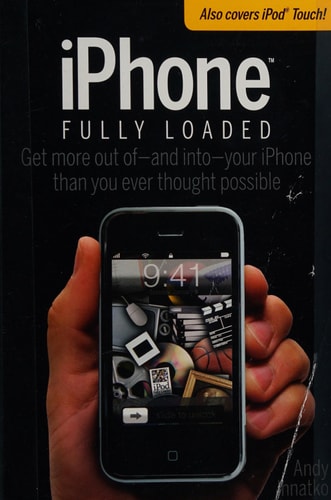 iPhone Fully Loaded (Iphone Fully Loaded: If You've Got It, You Can Iphone It)