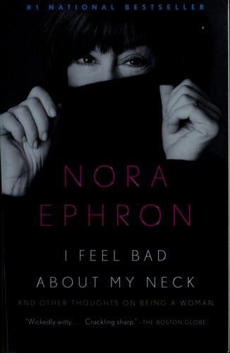 I Feel Bad About My Neck And Other Thoughts On Being a Woman
