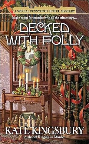Decked with Folly (A Special Pennyfoot Hotel Myst)