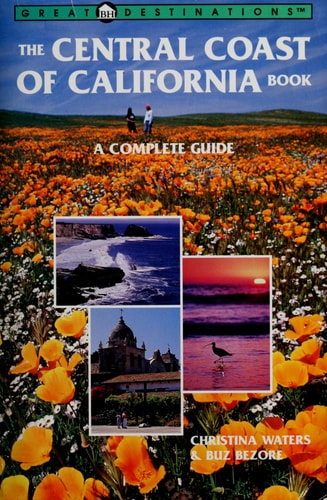 The Central Coast of California Book: A Complete Guide