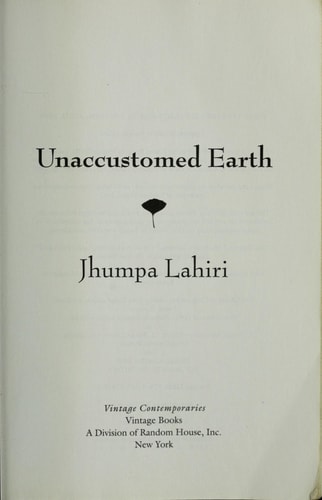 Unaccustomed Earth (Vintage Contemporaries)