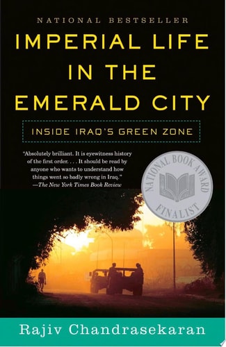 Imperial Life in The Emerald City: Inside Iraq's Green Zone