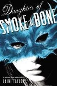 Daughter of Smoke and Bone (Daughter of Smoke and Bone, #1)