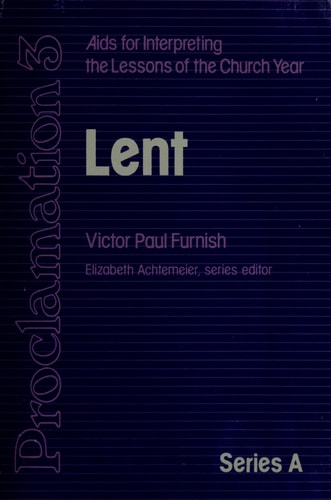 Lent, Series a (Proclamation 3: AIDS for Interpreting the Lessons of the Chu)