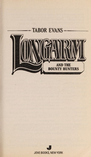 Longarm and the Bounty Hunters (Longarm #187)