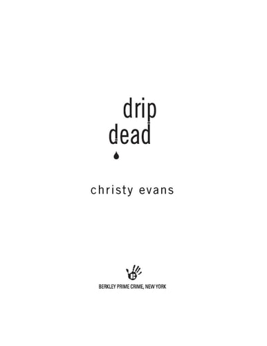 Drip Dead (A Georgiana Neverall Mystery)