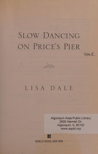 Slow Dancing on Price's Pier: A Novel