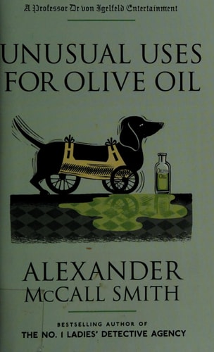 Unusual Uses for Olive Oil (Professor Dr von Igelfeld Series)