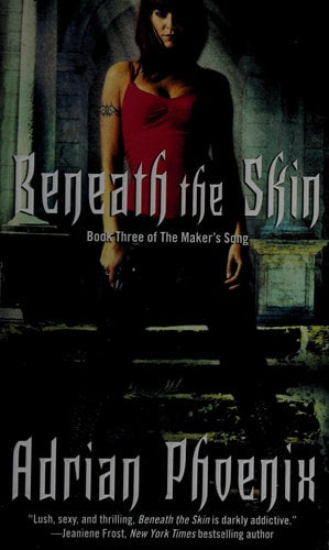 Beneath the Skin: Book Three of The Maker's Song